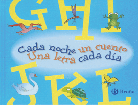 CADA NOCHE UN CUENTO UNA LETRA CADA D�A (G-L)
