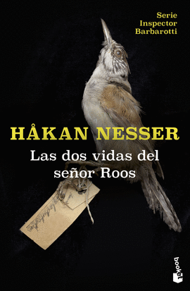 LAS DOS VIDAS DEL SEOR ROOS (SERIE INSPECTOR BARBAROTTI, 3)
