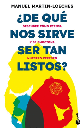 DE QU� NOS SIRVE SER TAN LISTOS ?