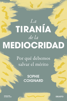 LA TIRAN�A DE LA MEDIOCRIDAD