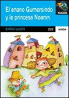 EL ENANO GUMERSINDO Y LA PRINCESA NOAN�N