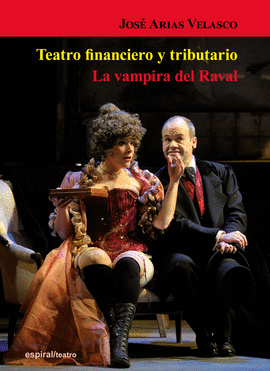 TEATRO FINANCIERO Y TRIBUTARIO LA VAMPIRA DEL RAVAL