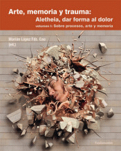 ATE MEMORIA Y TRAUMA ALETHEIA DAR FORMA AL COLOR