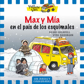 YELLOW VAN (7) MAX Y MIA EN EL PAÍS DE LOS ESQUIMALES