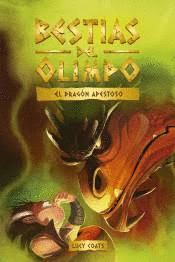 BESTIAS DEL OLIMPO (4) EL DRAGN APESTOSO