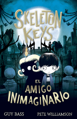 SKELETON KEYS (1) EL AMIGO IMAGINARIO