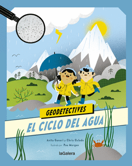 GEODETECTIVES (1) EL CICLO DEL AGUA