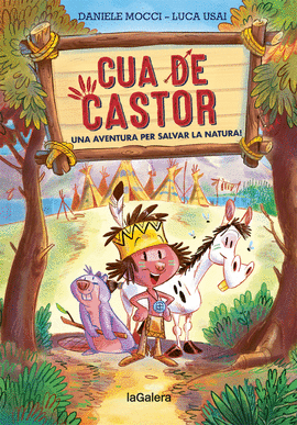 CUA DE CASTOR (1) UNA AVENTURA PER A SALVAR LA NATURA