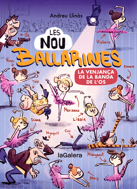 LES NOU BALLARINES 2  LA VENJAN?A DE LA BANDA DE