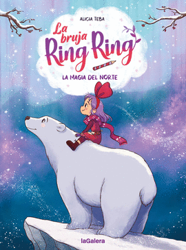 BRUJA RING RING (4) LA MAGIA DEL NORTE