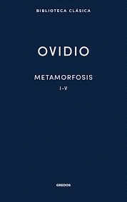 METAMORFOSIS I-V (OVIDIO)