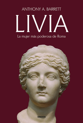 LIVIA LA MUJER MS PODEROSA DE ROMA