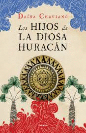 HIJOS DE LA DIOSA HURACN