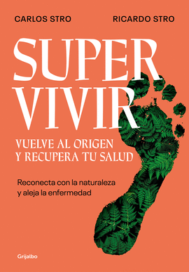 SUPERVIVIR VUELVE AL ORIGEN Y RECUPERA