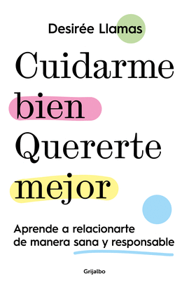CUIDARME BIEN QUERERTE MEJOR