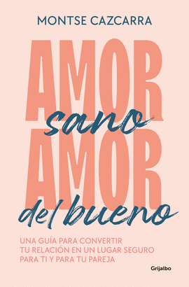 AMOR SANO AMOR DEL BUENO