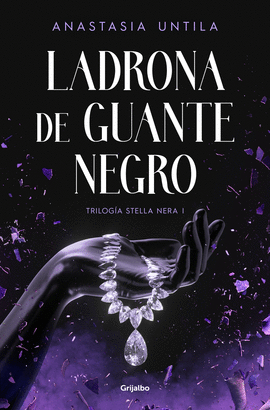 LADRONA DE GUANTE NEGRO (TRILOG�A STELLA NERA 1)