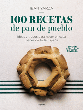 100 RECETAS DE PAN DE PUEBLO (ACTUALIZADO)