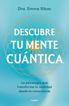 DESCUBRE TU MENTE CU�NTICA