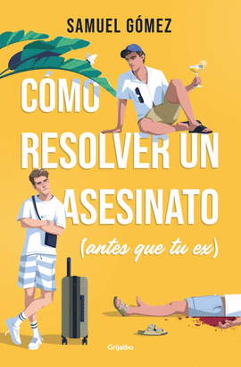 COMO RESOLVER ASESINATO (ANTES QUE TU EX)