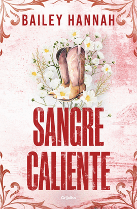 SANGRE CALIENTE (RANCHO WELLS 2)