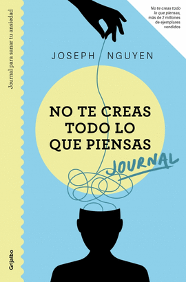 JOURNAL NO TE CREAS TODO LO QUE PIENSAS