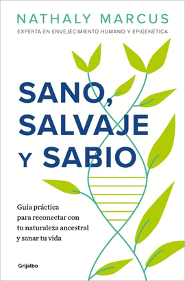 SANO SALVAJE Y SABIO