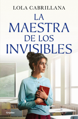 LA MAESTRA DE LOS INVISIBLES