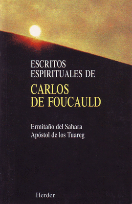 ESCRITOS ESPIRITUALES DE CARLOS DE FOUCAULD