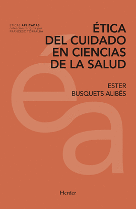 �TICA DEL CUIDADO EN CIENCIAS DE LA SALUD