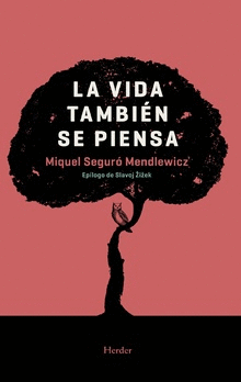 VIDA TAMBI�N SE PIENSA