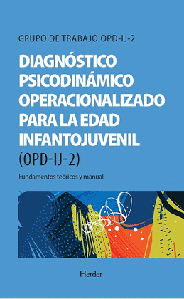 DIAGN�STICO PSICODIN�MICO OPERACIONALIZADO PARA LA EDAD INFANTOJUVENIL (OPD-IJ-2