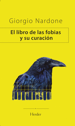 LIBRO DE LAS FOBIAS Y SU CURACIN