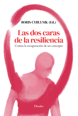 DOS CARAS DE LA RESILIENCIA