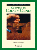 CUIDADOS DE COLAS Y CRINES (GUAS FOTOGRFICAS DEL CABALLO)