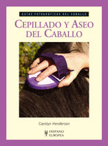 CEPILLADO Y ASEO DEL CABALLO (GUAS FOTOGRFICAS DEL CABALLO)