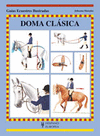 DOMA CLASICA (COL.GUIAS ECUESTRES ILUSTRADAS)