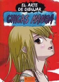 ARTE DE DIBUJAR CHICAS MANGA
