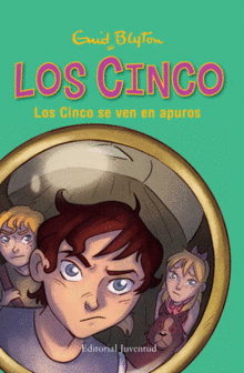 LOS CINCO (8) LOS CINCO SE VEN EN APUROS