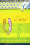 PRIMEROS PASOS CUADERNO 5 MATEM�TICAS (NIVEL 2)