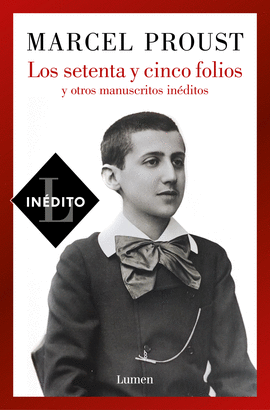 LOS SETENTA Y CINCO FOLIOS Y OTROS MANUSCRITOS IN�DITOS
