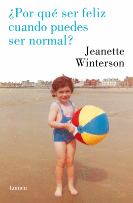 POR QU SER FELIZ CUANDO PUEDES SER NORMAL