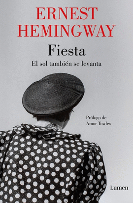 FIESTA: EL SOL TAMBI�N SE LEVANTA