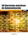 50 EJERCICIOS PR�CTICOS DE AUTOMATIZACI�N