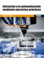 INICIACI�N A LA AUTOMATIZACI�N MEDIANTE EJERCICIOS PR�CTICOS
