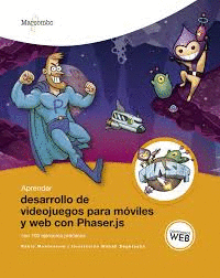 APRENDER DESARROLLO DE VIDEOJUEGOS PARA MVILES Y WEB CON PHASER.JS