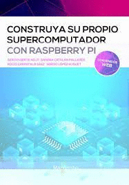 CONSTRUYA SU PROPIO SUPERCOMPUTADOR CON RASPBERRY PI