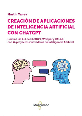 CREACI�N DE APLICACIONES DE INTELIGENCIA ARTIFICIAL CHATGPT