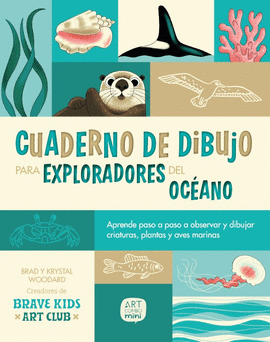 CUADERNO DE DIBUJO PARA EXPLORADORES DEL OCANO