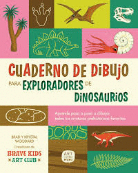 CUADERNO DE DIBUJO PARA EXPLORADORES DE DINOSAURIO